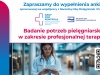 „Rany pod kontrolą" - ogólnopolskie badanie mające na celu poznanie codziennych wyzwań i potrzeb pielęgniarek w zakresie terapii ran przewlekłych...